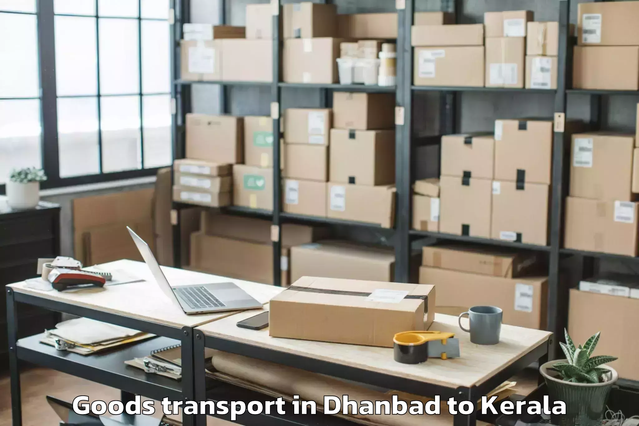 Get Dhanbad to Mahatma Gandhi University Kott Goods Transport